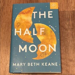 Book: The Half Moon by Mary Beth Keane